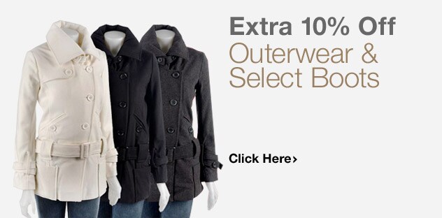 Extra 10% Off Outerwear and Select Boots - Click Here