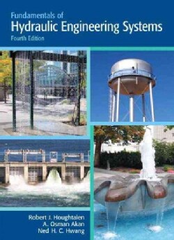 Fundamentals of Hydraulic Engineering Systems (Hardcover)