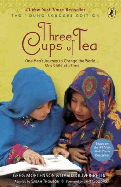 Three Cups of Tea: One Man's Journey to Change the world. One Child at a Time (Paperback)