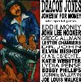 JONES,DEACON - JONESIN' FOR MONEY [IMPORT]