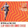 DREWO, KARL/FRANCY BOLAND - CLAP HANDS HERE COMES CHARLIE [IMPOR