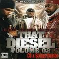 SANTANA,JUELZ & PAPOOSE - VOL. 2-THAT DIESEL [IMPORT]