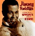 RADCLIFFE,JIMMY - WHERE THERE'S SMOKE THERE'S FIRE [IMPORT]