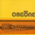 ORGONE - ORGONE [IMPORT]
