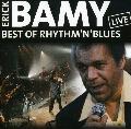 BAMY,ERICK - BEST OF RHYTHM & BLUES LIVE [IMPORT]