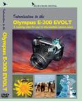 Olympus E-300 EVOLT Digital Camera Training DVD