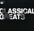 CLASSICAL GREATS - CLASSICAL GREATS [IMPORT]