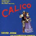 JOHN,DAVID & THE COMSTOCK COWBOYS - CALICO [IMPORT]