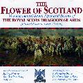 ROYAL SCOTS DRAGOON GUARDS - FLOWER OF SCOTLAND [IMPORT]