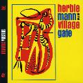 Herbie Mann - At The Village Gate