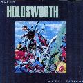 HOLDSWORTH,ALLAN - METAL FATIGUE [IMPORT]