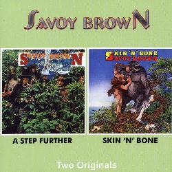 Savoy Brown - A Step Further/Skin N Bones [Remaster]
