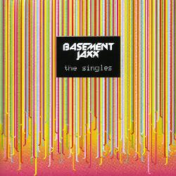 Basement Jaxx - Singles