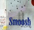 SMOOSH - FREE TO STAY [IMPORT]