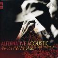 VARIOUS ARTISTS - ALTERNATIVE ACOUSTIC [IMPORT]