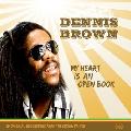 BROWN,DENNIS - MY HEART IS AN OPEN BOOK [IMPORT]