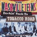 ROCKIN BACK TO TOBACCO ROAD