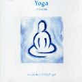 MUSIC FOR THE MIND,BODY & SPIRIT - MUSIC FOR THE MIND BODY & SPIRIT-YOGA [IMPORT]