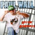 PAUL WALL - SITTIN SIDEWAYZ [IMPORT]