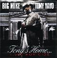 YAYO,TONY & BIG MIKE - TONY'S HOME [IMPORT]