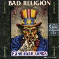 Bad Religion - Punk Rock Songs