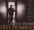 GOIN HOME-A TRIBUTE TO FATS DOMINO - GOIN HOME-A TRIBUTE TO FATS DOMINO [IMPORT]