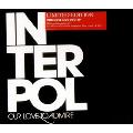 INTERPOL - OUR LOVE TO ADMIRE-TOUR EDITION [IMPORT]