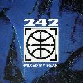 Front 242 - Mixed By Fear