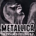 Metallica - Unnamed Feeling EP (Enhanced) [EP]