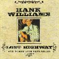 Hank Williams - Lost Highway & Other Live Favourites