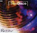 TRUE DISCO - TRUE DISCO [IMPORT]