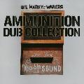 MARLEY, BOB & THE WAILERS - AMMUNITION DUB COLLECTION [IMPORT]