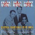 Frank Sinatra/Dean Martin/Sammy Davis Jr. - Ratpack: From Vegas To St Louis