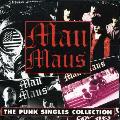 Mau Maus - Complete Mau Maus Punk Singles Collection