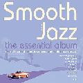 Various Artists - Smooth Jazz: The Essential Album