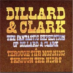 Dillard & Clark - Fantastic Expedition/Through The Night [Remaster]