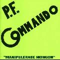 PF Commando - Manipulerade Mongon