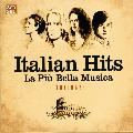 VARIOUS ARTISTS - ITALIAN HITS: LA PIU BELLA MUSICA [IMPORT]