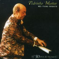MATTAR, PEDRINHO - MEU PIANO FAVORITO [IMPORT]