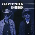 Hacienda Brothers - Hacienda Brothers