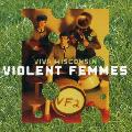 The Violent Femmes - Viva Wisconsin