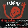 Tetes Raides - Fragile