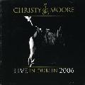 Christy Moore - Live From Dublin 2006 *