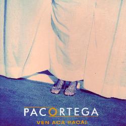 Paco Ortega - Ven Aca Paca!