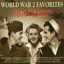 Various Artists - When The Lights Go On Again: WW II Favorites
