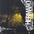 HERMANO - LIVE AT W2 [IMPORT]