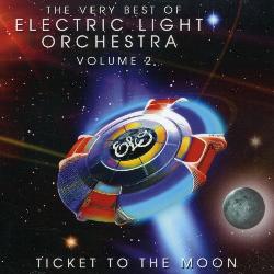 Electric Light Orchestra - The Very Best Of Vol 2-Ticket To The Moon