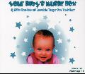 YOUR BABY'S MUSIC BOX - A GIFT BOX-SET OF LOVABLE TUNES FOR TODDLERS [IMPORT]
