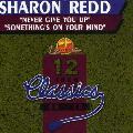 REDD,SHARON - NEVER GIVE YOU UP [IMPORT]