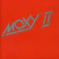 Moxy - Moxy II